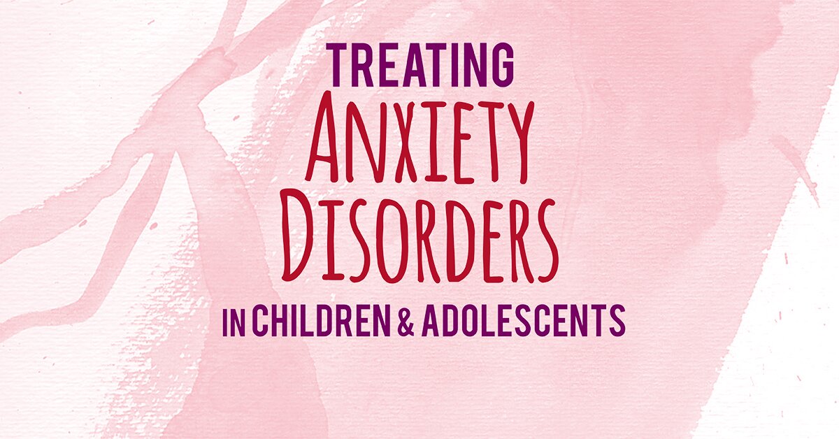 Paul Foxman - 2-Day Certification Training: Treating Anxiety Disorders in Children & Adolescents
