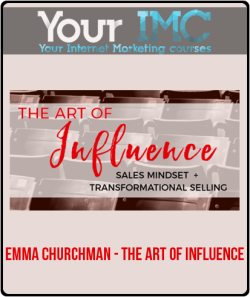 [Download Now] Emma Churchman - The Art of Influence
