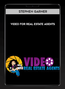 [Download Now] Stephen Garner - Video For Real Estate Agents